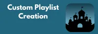 Custom Playlist Creation